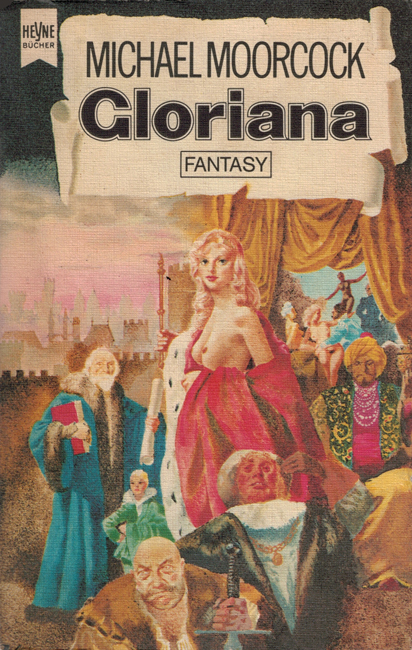 <i>           Gloriana</i>: <b><I>   Gloriana Oder Die Unerfüllte Königinana</I></b>, Heyne, 1981 p/b